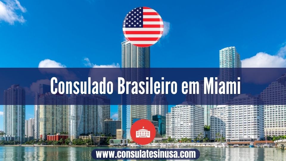 Consulado Brasileiro em Miami