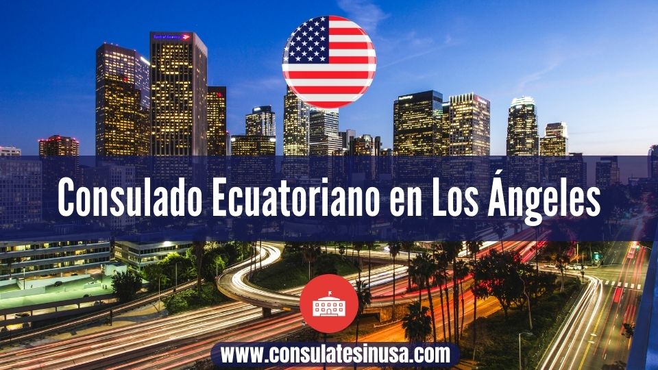 Consulado Ecuatoriano en Los Ángeles