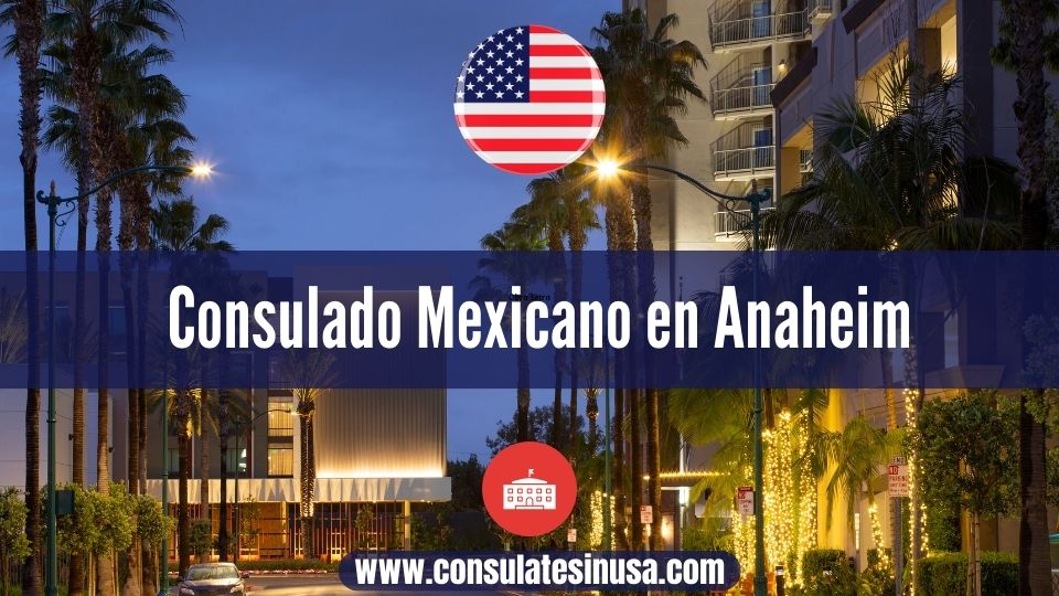 Consulado Mexicano en Anaheim