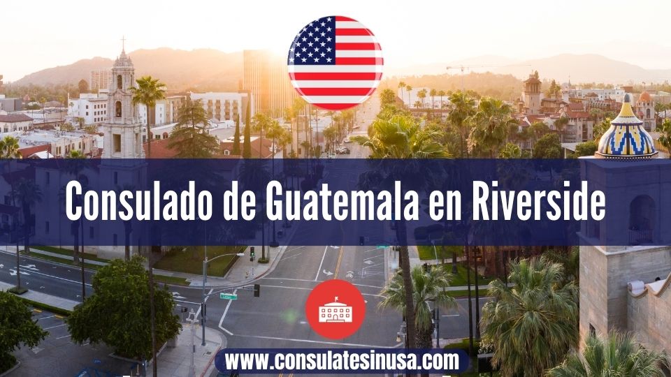 Consulado de Guatemala en Riverside
