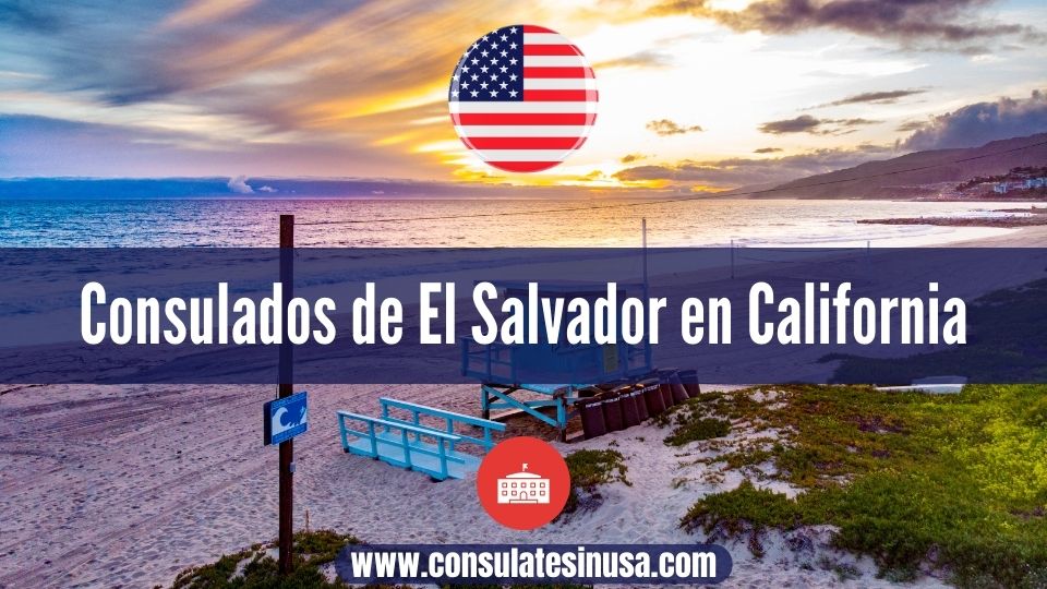 Consulados de El Salvador en California